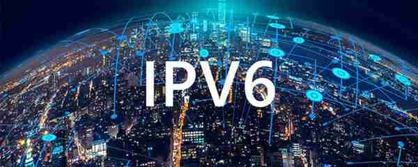 什么是ipv6网络（全面接入IPv6对中国有什么好处）